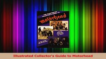 PDF Download  Illustrated Collectors Guide to Motorhead Download Full Ebook