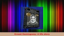 PDF Download  Ernest Hemingway A life story PDF Full Ebook