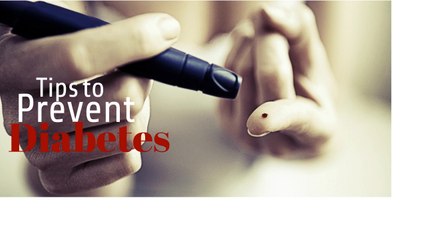 Tips To Prevent Diabetes