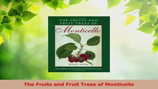 Read  The Fruits and Fruit Trees of Monticello EBooks Online