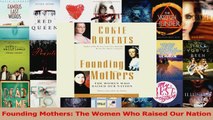 PDF Download  Founding Mothers The Women Who Raised Our Nation Read Full Ebook