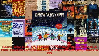 PDF Download  Snow Way Out A Vacation in Winters Wonderland A MiniMusical for Unison and 2Part PDF Online