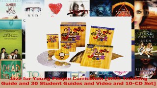PDF Download  Jazz for Young People Curriculum With Teaching Guide and 30 Student Guides and Video and Read Full Ebook