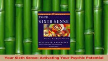 Read  Your Sixth Sense Activating Your Psychic Potential Ebook Free