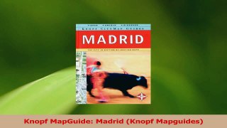 Read  Knopf MapGuide Madrid Knopf Mapguides Ebook Free