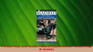 Download  Pocket Map and Guide Madrid Eyewitness Pocket Map  Guide PDF Free