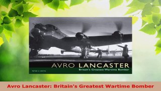 PDF Download  Avro Lancaster Britains Greatest Wartime Bomber PDF Online