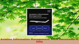 PDF Download  Aviation Information Management From Documents to Data Read Online