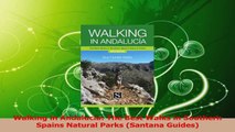Read  Walking in Andalucia The Best Walks in Southern Spains Natural Parks Santana Guides Ebook Free