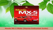 Download  Mazda MX5 Miata Haynes Enthusiast Guide PDF Online