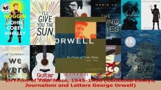 PDF Download  In Front of Your Nose 19451950 Collected Essays Journalism and Letters George Orwell PDF Full Ebook