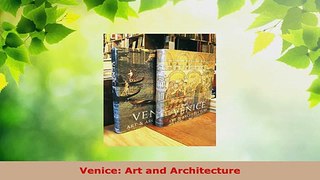 PDF Download  Venice Art and Architecture Read Online