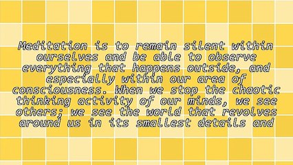 Meditation Is To Remain Silent Within