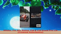 Read  Alfetta The Alfa Romeo 158  159 Grand Prix Car Crowood Autoclassics Ebook Online