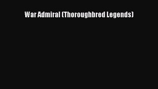 War Admiral (Thoroughbred Legends) [Read] Online