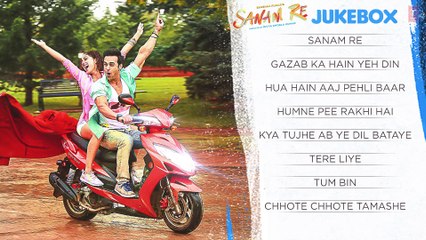 'SANAM RE' Songs | JUKEBOX | Pulkit Samrat, Yami Gautam |
