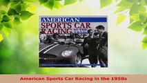 PDF Download  American Sports Car Racing in the 1950s Read Online