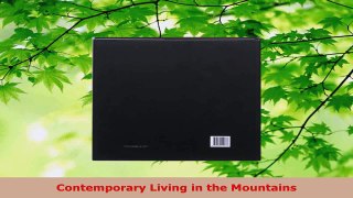 PDF Download  Contemporary Living in the Mountains PDF Full Ebook