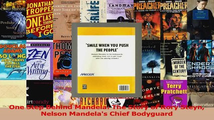 PDF Download  One Step Behind Mandela The Story of Rory Steyn Nelson Mandelas Chief Bodyguard PDF Online