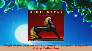 PDF Download  High Style Masterworks from the Bernard  Sylvia Ostry Collection PDF Online