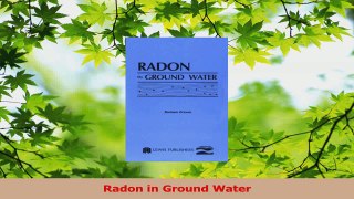 Read  Radon in Ground Water PDF Online