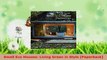 Download  Small Eco Houses Living Green in Style Paperback PDF Free