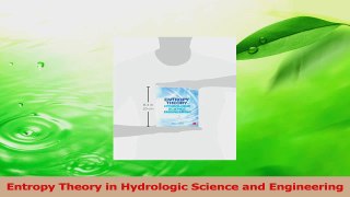 Read  Entropy Theory in Hydrologic Science and Engineering Ebook Online