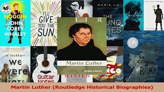 PDF Download  Martin Luther Routledge Historical Biographies PDF Online