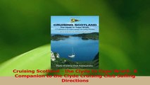 Read  Cruising Scotland  the Clyde to Cape Wrath A Companion to the Clyde Cruising Club PDF Online