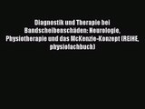 Diagnostik und Therapie bei Bandscheibenschäden: Neurologie Physiotherapie und das McKenzie-Konzept