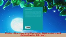 Read  Stellar Structure and Evolution Astronomy and Astrophysics Library Ebook Free