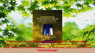 Download  Corrosion Resistance Tables Metals Nonmetals Coatings Mortars Plastics Elastomers and Ebook Online