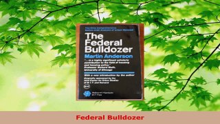 Read  Federal Bulldozer Ebook Free