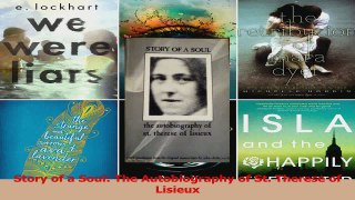PDF Download  Story of a Soul The Autobiography of St Therese of Lisieux Download Full Ebook