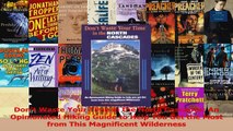Dont Waste Your Time in the North Cascades An Opinionated Hiking Guide to Help You Get Read Online