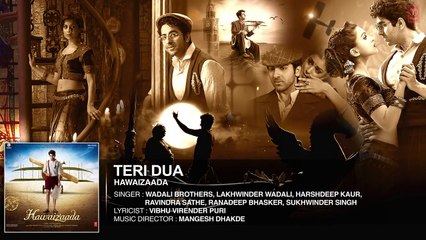 Teri Dua Full Audio Song | Ayushmann Khurrana | Hawaizaada | T Series