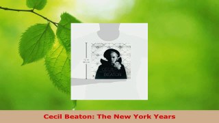 Read  Cecil Beaton The New York Years Ebook Free