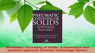 PDF Download  Pneumatic Conveying of Solids A theoretical and practical approach Particle Technology PDF Online