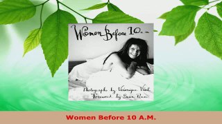 Read  Women Before 10 AM EBooks Online
