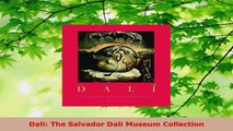 Read  Dali The Salvador Dali Museum Collection EBooks Online
