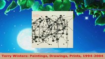 Read  Terry Winters Paintings Drawings Prints 19942004 EBooks Online
