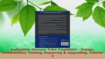 Read  Audiophile Vacuum Tube Amplifiers  Design Construction Testing Repairing  Upgrading Ebook Free