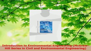 PDF Download  Introduction to Environmental Engineering McGrawHill Series in Civil and Environmental Read Full Ebook