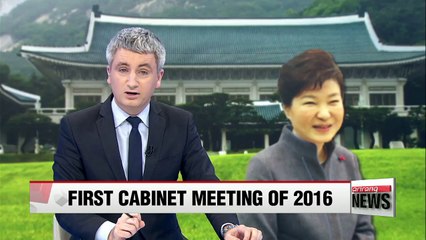 Download Video: President Park calls for economic revitalization through reform at first cabinet meeting of 2016