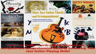PDF Download  More Jazz Guitar Chords and Accompaniment A Complete and Comprehensive Guide to Advancing Read Online
