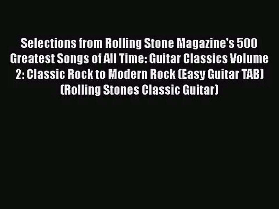 Selections from Rolling Stone Magazine's 500 Greatest Songs of All Time: Guitar Classics Volume