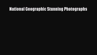 National Geographic Stunning Photographs [Read] Online