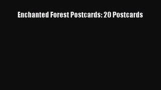 Enchanted Forest Postcards: 20 Postcards [Download] Online