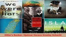 PDF Download  Hitlers Banker Hjalmar Horace Greeley Schacht Download Online