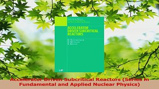 Read  Accelerator Driven Subcritical Reactors Series in Fundamental and Applied Nuclear Ebook Free